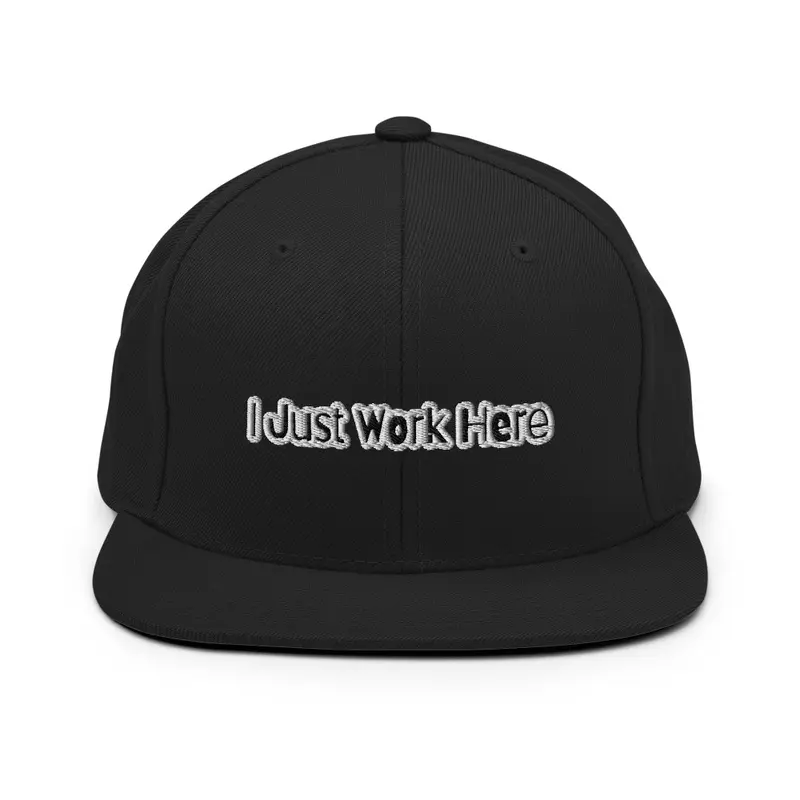 Work Here Snapbacks